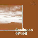 Goodness Of God, album by Maranatha! Music