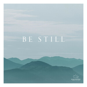 Be Still, альбом Maranatha! Music