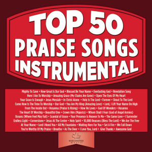 Top 50 Praise Songs Instrumental, album by Maranatha! Music
