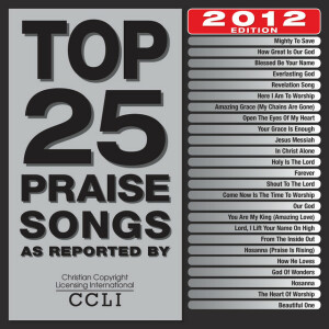 Top 25 Praise Songs (2012 Edition), album by Maranatha! Music