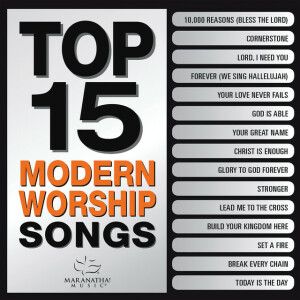 Top 15 Modern Worship Songs, album by Maranatha! Music