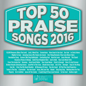 Top 50 Praise Songs 2016, album by Maranatha! Music
