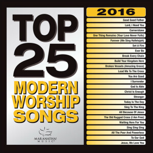 Top 25 Modern Worship Songs 2016, album by Maranatha! Music