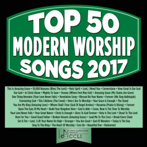 Top 50 Modern Worship Songs 2017, album by Maranatha! Music