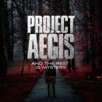 And the Rest Is Mystery, album by Project Aegis