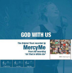 God With Us - The Original Accompaniment Track as Performed by MercyMe, album by MercyMe