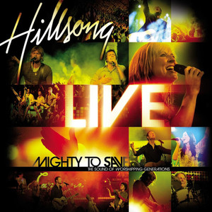 Mighty To Save (Live), альбом Hillsong Worship