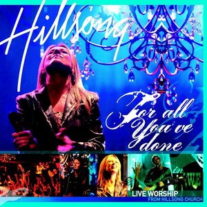 For All You've Done (Live), album by Hillsong Worship