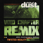 Twisted Reality (Void Chapter Remix), альбом Circle of Dust