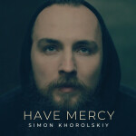 Have Mercy, альбом Simon Khorolskiy