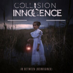 In Between (Reimagined), альбом Collision of Innocence