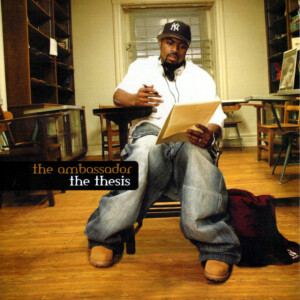 The Thesis, album by The Ambassador