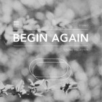 Begin Again