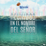 Reunidos en el Nombre del Señor, альбом Kénosis
