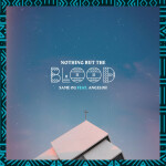 Nothing But The Blood, album by Same OG, Angeloh