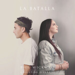 La Batalla, album by Phil Wickham, Christine D'Clario