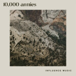 10,000 Armies (Live), album by Influence Music