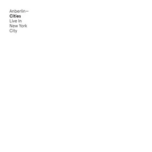 Cities - Live in New York City, альбом Anberlin