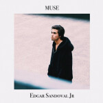 Muse, album by Edgar Sandoval Jr