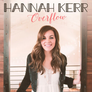 Overflow, album by Hannah Kerr
