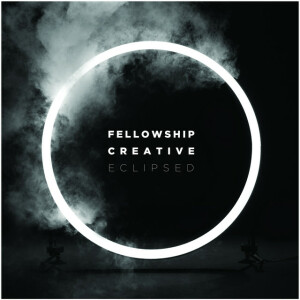 Eclipsed, album by Fellowship Creative