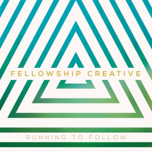 Running to Follow, альбом Fellowship Creative