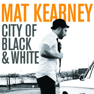 City Of Black & White, album by Mat Kearney