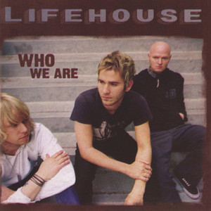 Who We Are (Expanded Edition), альбом Lifehouse