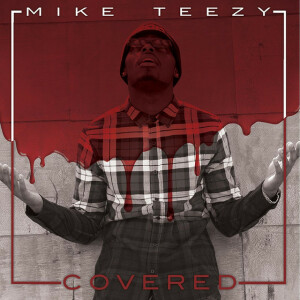 Covered, album by Mike Teezy