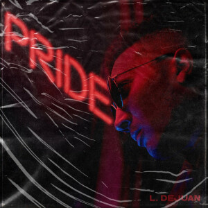 Pride, альбом L. Dejuan