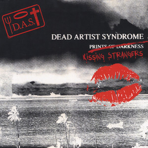 Kissing Strangers, album by Dead Artist Syndrome
