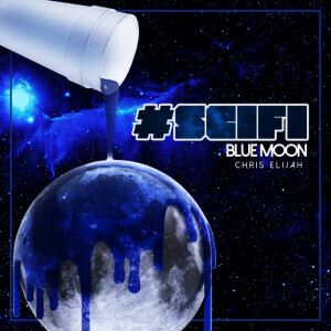 #Scifi Bluemoon