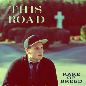 This Road, album by Rare of Breed