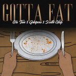 Gotta Eat, album by Scootie Wop