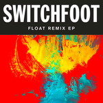 Float Remix EP, альбом Switchfoot