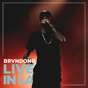 Live in LA, album by BrvndonP