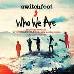 Who We Are (Remixes), album by Switchfoot