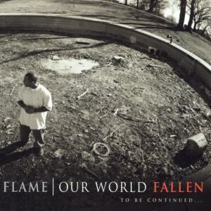 Our World: Fallen, альбом FLAME