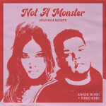 Not A Monster (Spanish Remix)