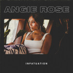 Infatuation, album by Angie Rose