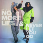 No More Lies / Never Let You Go