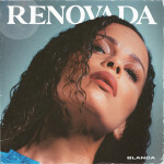 Renovada, альбом Blanca