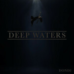 Deep Waters, album by Dondi