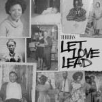 Let Love Lead, album by Terrian