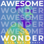 Awesome Wonder, альбом CalledOut Music