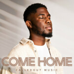 Come Home, album by CalledOut Music