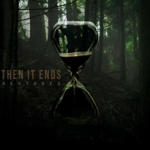 Restored, album by Then It Ends