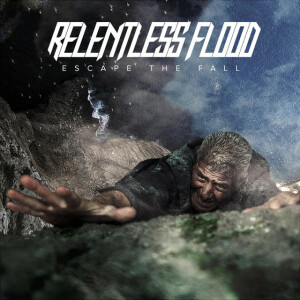 Escape the Fall, album by Relentless Flood