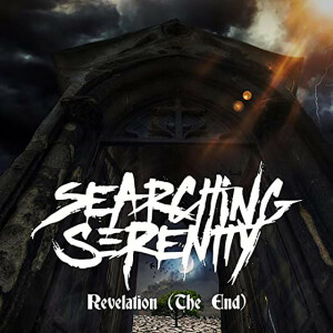 Revelation (The End), album by Searching Serenity