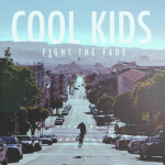 Cool Kids, album by Fight The Fade